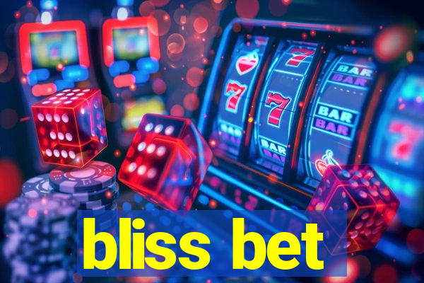 bliss bet